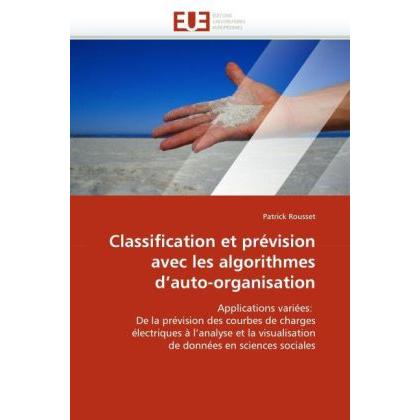 Classification et prévision avec les algorithmes d'auto-organisation, Fachbücher von Patrick Rousset