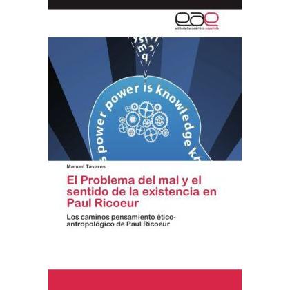 El Problema del mal y el sentido de la existencia en Paul Ricoeur, Sachbücher von Manuel Tavares