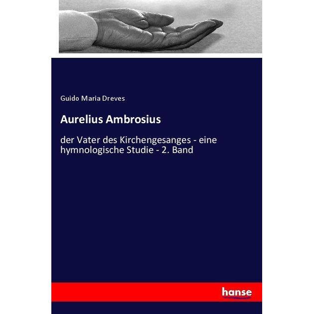 Thumbnail - Aurelius Ambrosius, Fachbücher von Guido Maria Dreves