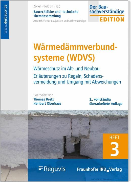 Produktbild Baurechtliche und -technische Themensammlung, 2. Auflage Heft 3: Wärmedämmverbundsysteme (WDVS) (Deutsch, Matthias Zöller, Heribert Oberhaus, Thomas Bretz, Mark Seibel, 2024)