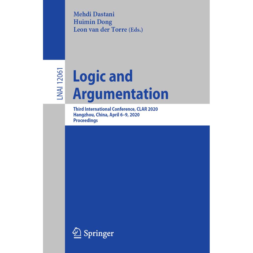 Logic and Argumentation, Fachbücher von Mehdi Dastani, Huimin Dong, Leon van der Torre