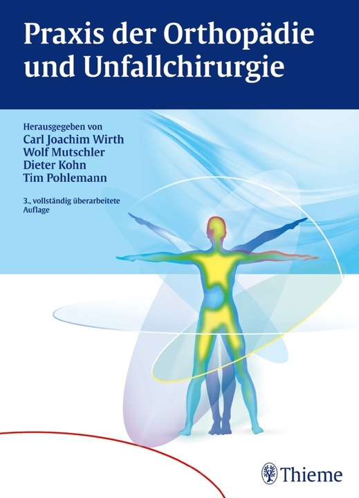 Produktbild Praxis der Orthopädie und Unfallchirurgie (Deutsch, Dieter Kohn, Carl Joachim Wirth, Tim Pohlemann, Wolf Mutschler, 2013)