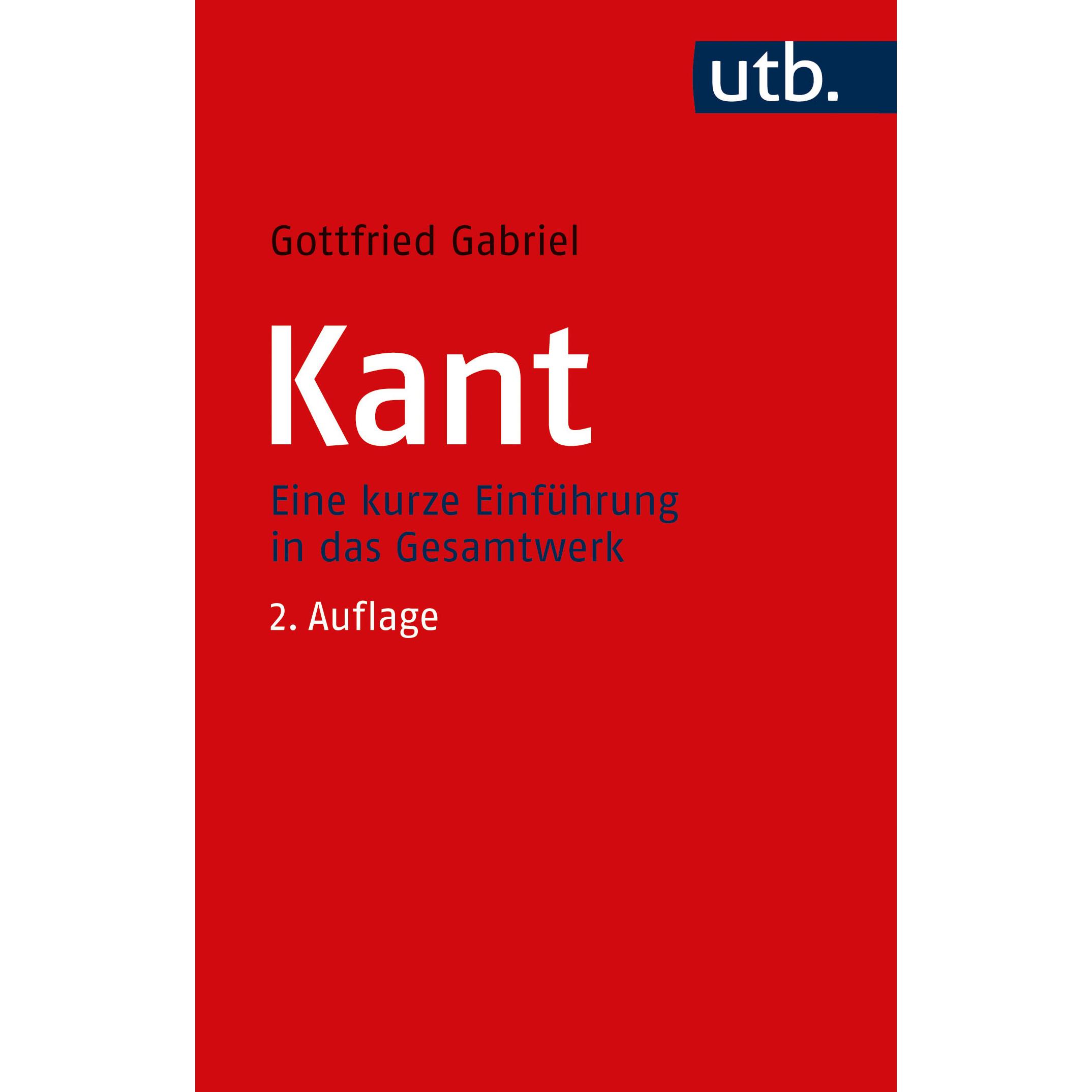 Kant, Fachbücher von Gottfried Gabriel