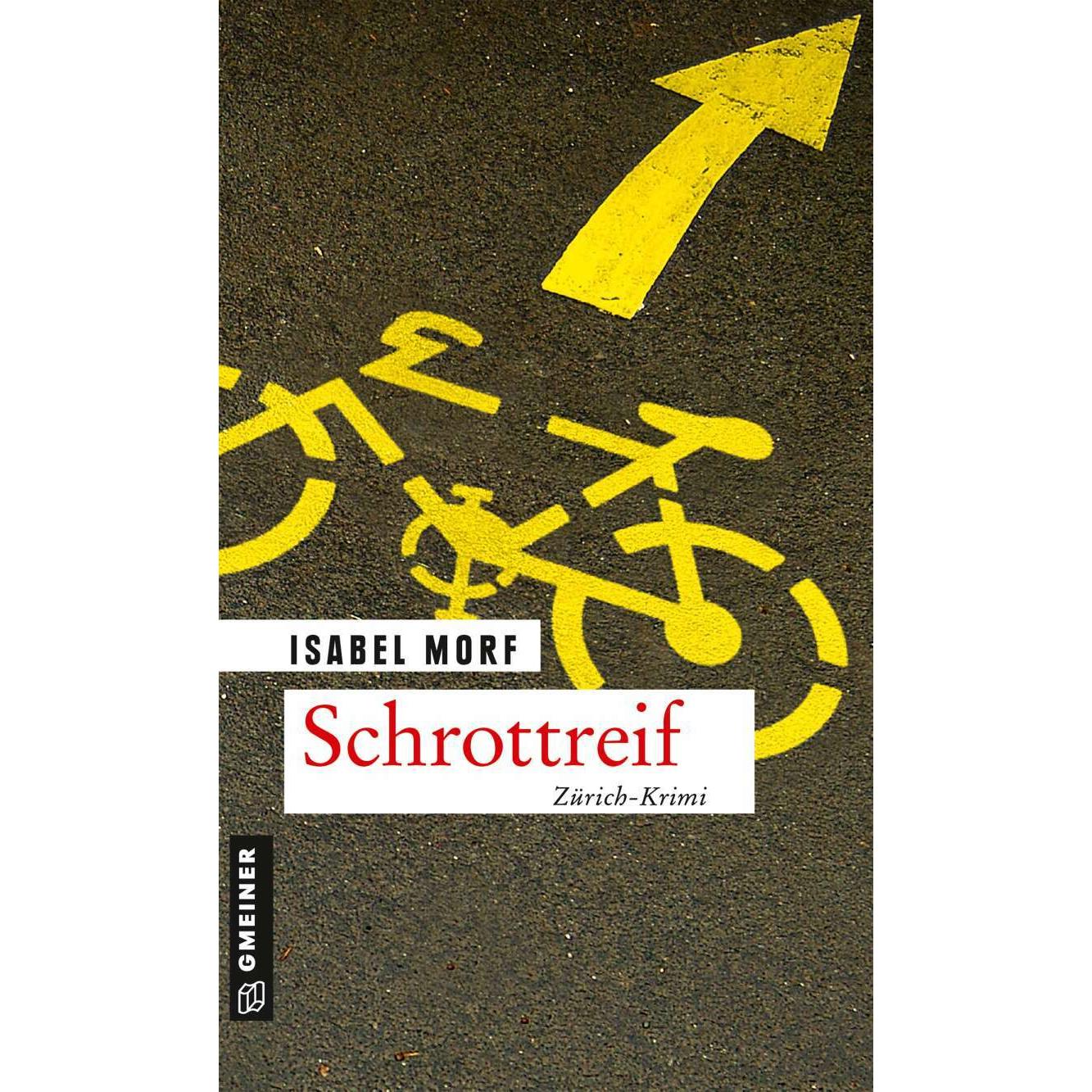Schrottreif, Belletristik von Isabel Morf