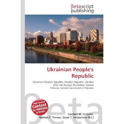 Ukrainian People's Republic, Fachbücher von Lambert M. Surhone, Miriam T. Timpledon, Susan F. Marseken