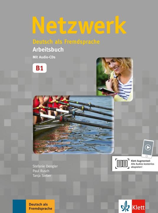 Produktbild Netzwerk B1. Arbeitsbuch mit 2 Audio-CDs (Deutsch, Paul Rusch, Stefanie Dengler, Tanja Mayr-Sieber, 2014)