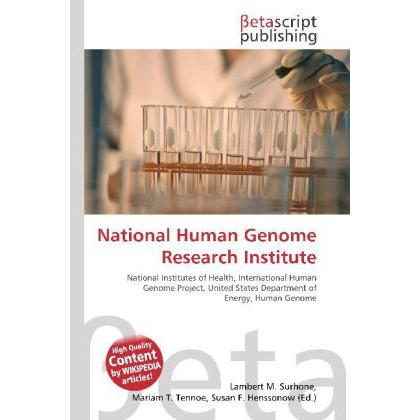 National Human Genome Research Institute, Fachbücher von Lambert M. Surhone, Miriam T. Timpledon, Susan F. Marseken