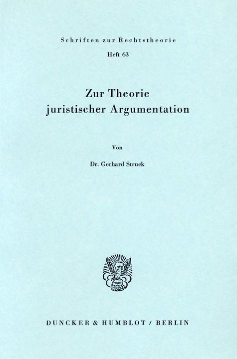 Produktbild Zur Theorie juristischer Argumentation (Deutsch, Gerhard Struck, 1977)