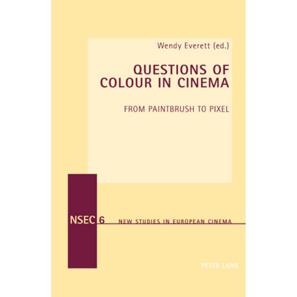 Questions of Colour in Cinema, Fachbücher von Wendy Everett
