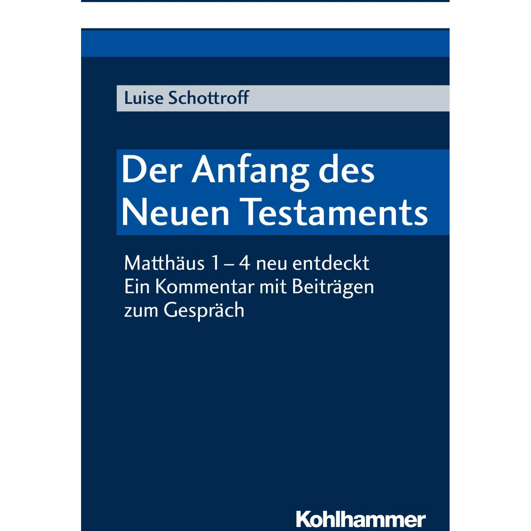 Der Anfang des Neuen Testaments, Fachbücher von Luise Schottroff