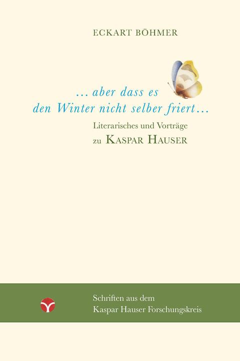 Produktbild Aber dass es den Winter nicht selber friert (Deutsch, Eckart Böhmer, 2018)