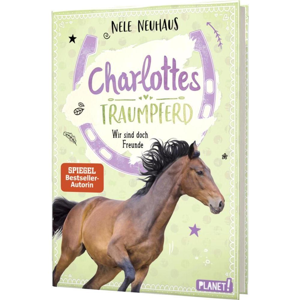 Charlottes Traumpferd 5: Wir sind doch Freunde, Kinderbücher von Nele Neuhaus