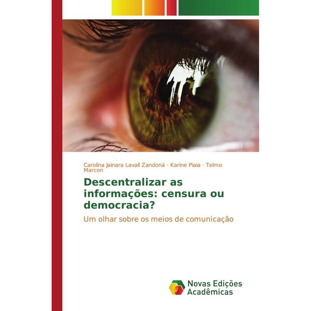 Descentralizar as informações: censura ou democracia?, Fachbücher