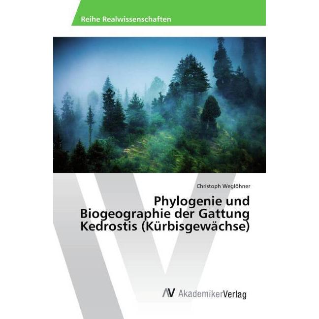 Phylogenie und Biogeographie der Gattung Kedrostis (Kürbisgewächse), Fachbücher