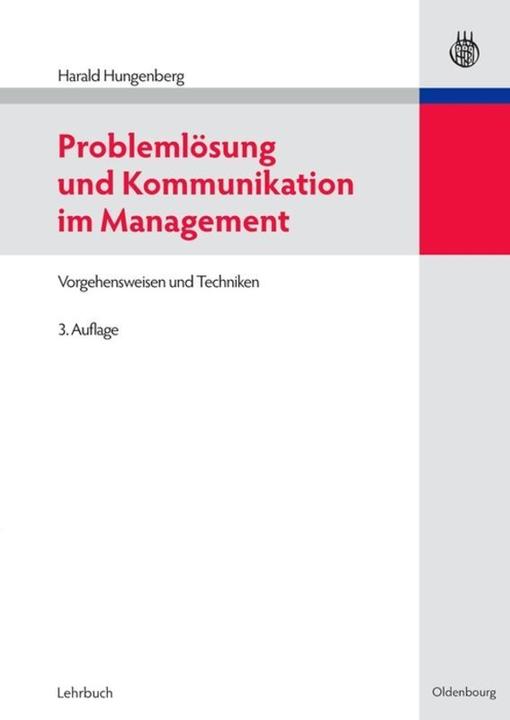 Produktbild Problemlösung und Kommunikation im Management (Deutsch, Harald Hungenberg, 2010)