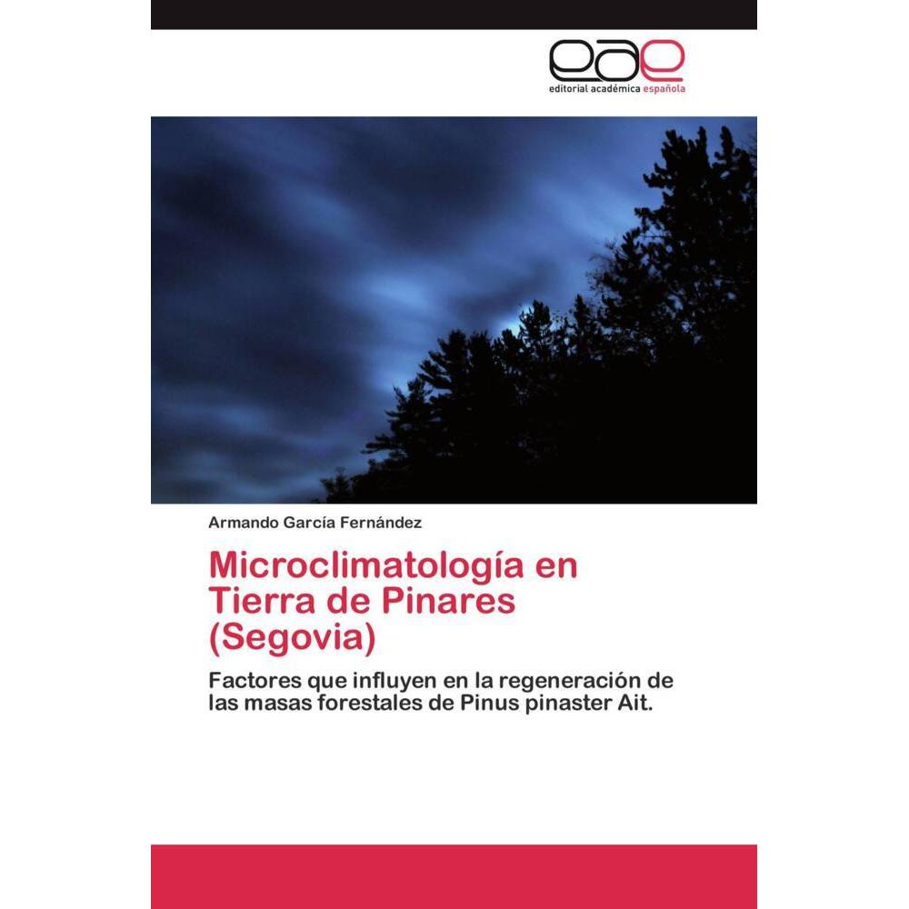 Microclimatología en Tierra de Pinares (Segovia), Fachbücher von Armando García Fernández
