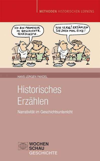 Produktbild Historisches Erzählen (Deutsch, Hans-Jürgen Pandel, 2010)