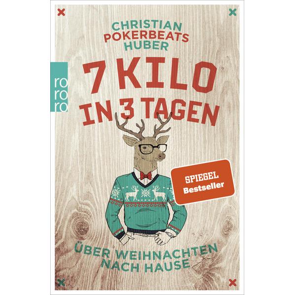 7 Kilo in 3 Tagen, Belletristik von Christian Pokerbeats Huber