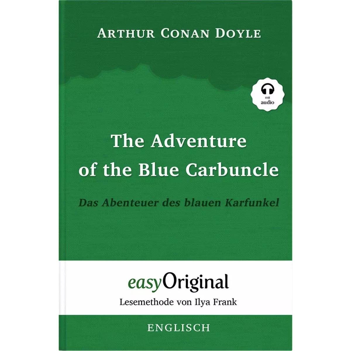 The Adventure of the Blue Carbuncle / Das Abenteuer des blauen Karfunkel (Sherlock Holmes Colle, Belletristik von Arthur...