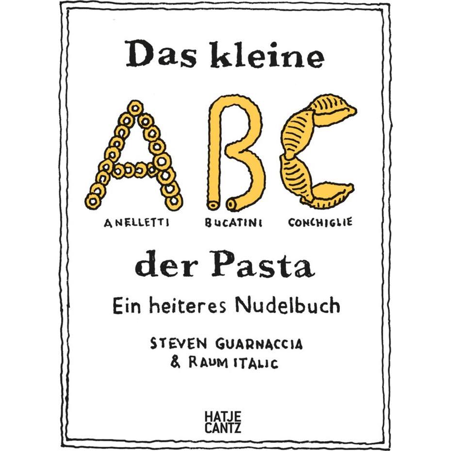 Das kleine ABC der Pasta, Ratgeber von Steven Guarnaccia, RAUM Italic