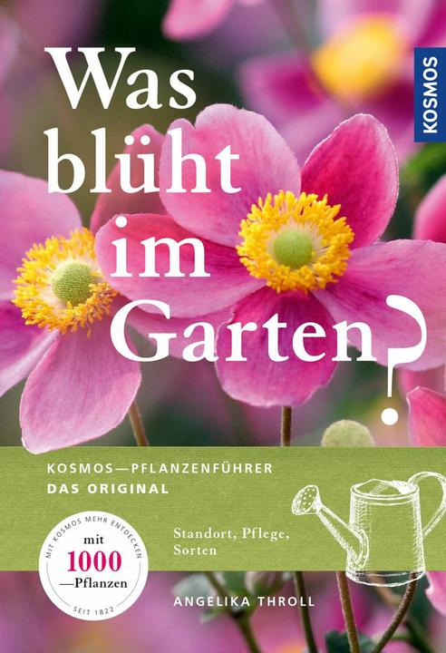 Produktbild Kosmos Was blüht im Garten? (Deutsch, Angelika Throll, 2018)