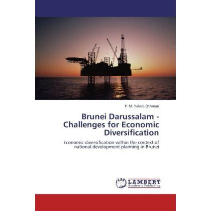 Brunei Darussalam - Challenges for Economic Diversification, Fachbücher