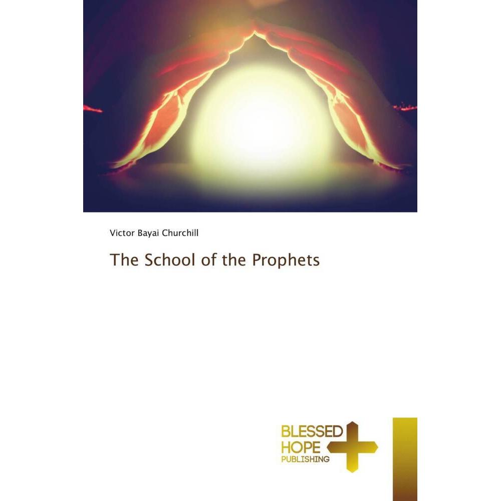 The School of the Prophets, Sachbücher von Victor Bayai Churchill