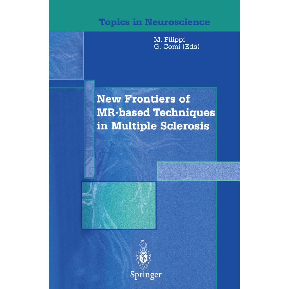 New Frontiers of MR-based Techniques in Multiple Sclerosis, Fachbücher von Massimo Filippi, Giancarlo Comi