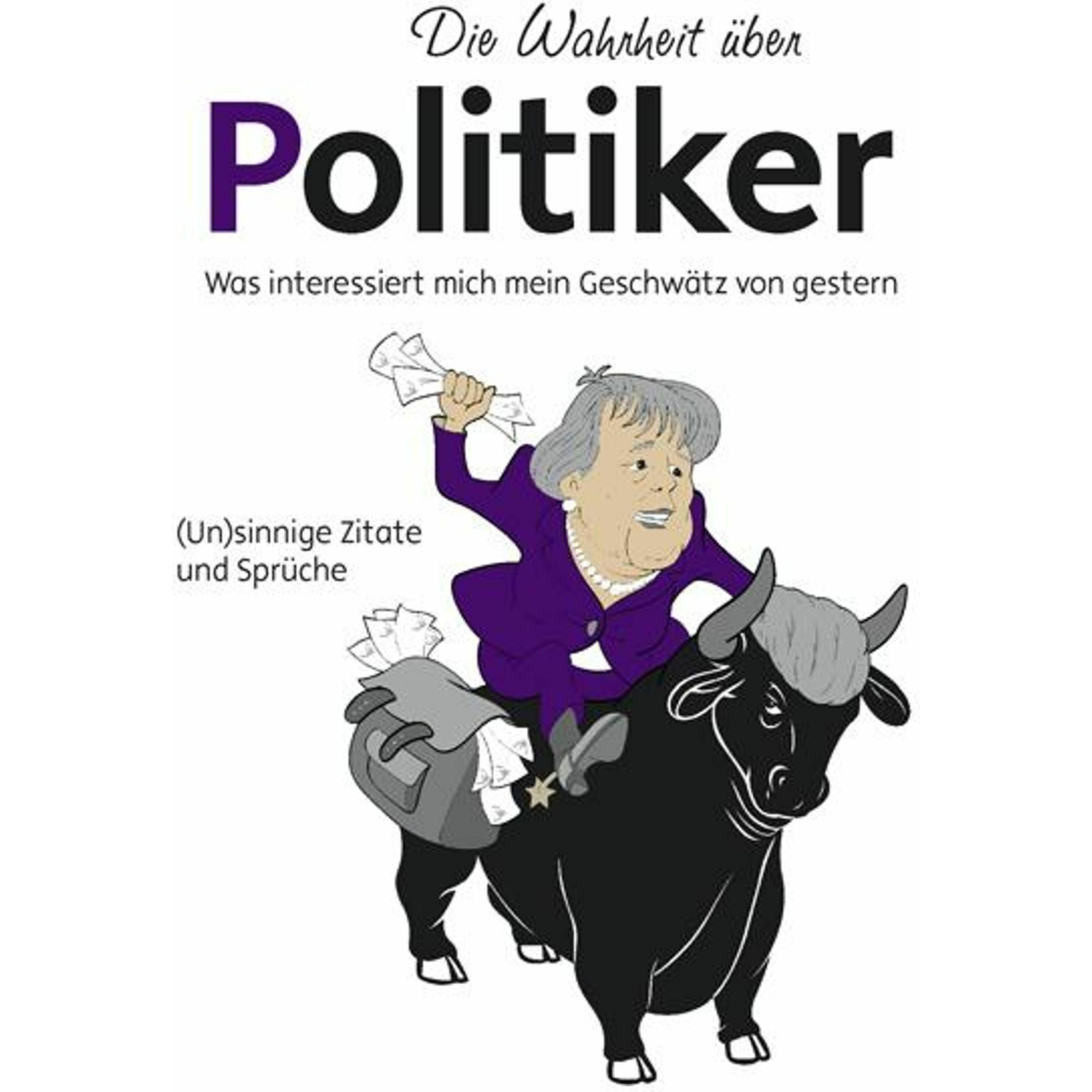 Die Wahrheit über Politiker, Belletristik