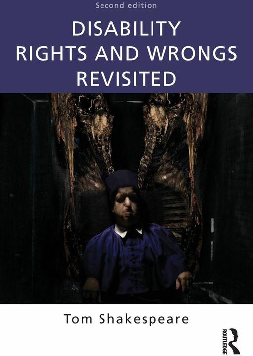 Produktbild Disability Rights and Wrongs Revisited (Englisch, 2013)