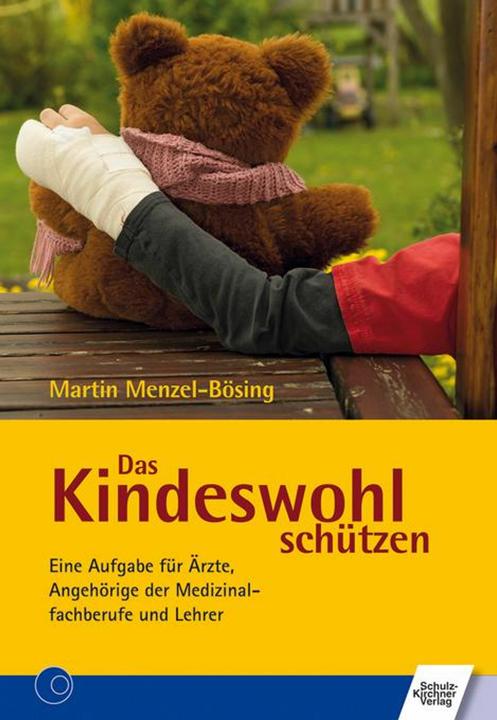 Produktbild Das Kindeswohl schützen (Deutsch, Martin Menzel-Bösing, 2015)