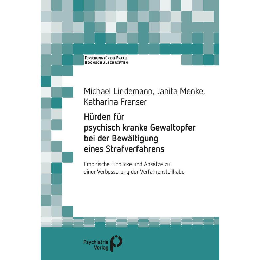 Thumbnail - Hürden für psychisch kranke Gewaltopfer bei der Bewältigung eines Strafverfahrens, Fachbücher von Michael Lindemann, Kat...