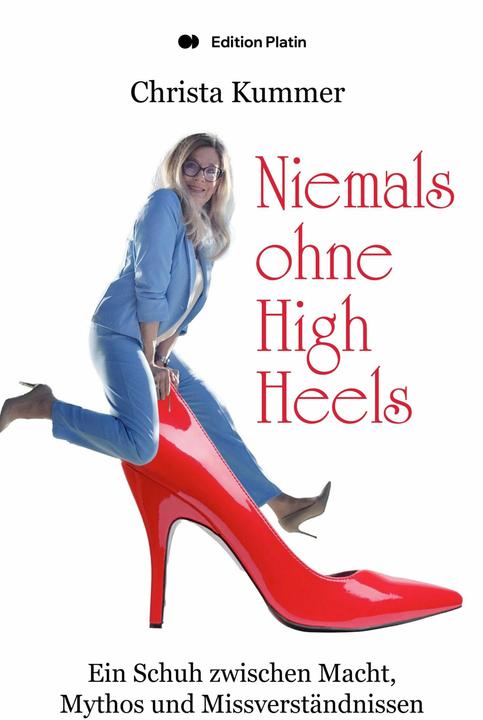 Produktbild Niemals ohne High Heels (Deutsch, Christa Kummer, 2026)
