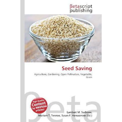 Seed Saving, Fachbücher von Lambert M. Surhone, Miriam T. Timpledon, Susan F. Marseken