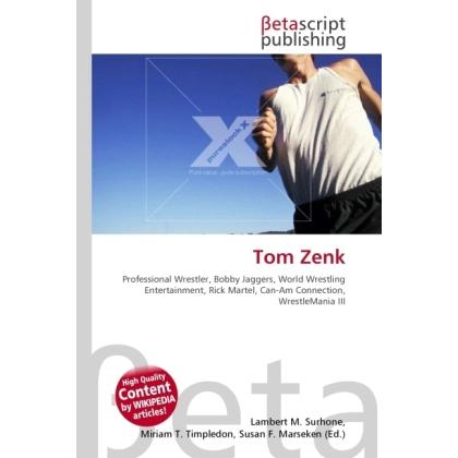 Tom Zenk, Ratgeber von Lambert M. Surhone, Miriam T. Timpledon, Susan F. Marseken