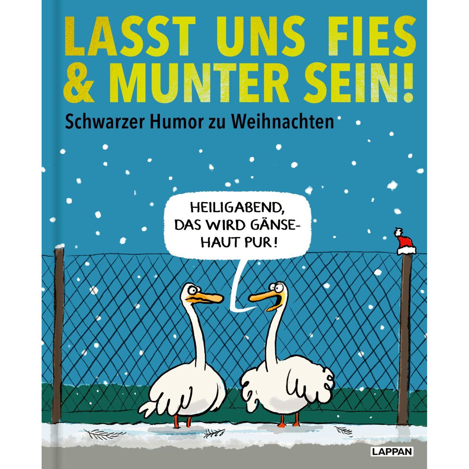 Lasst uns fies und munter sein!, Belletristik von Diverse