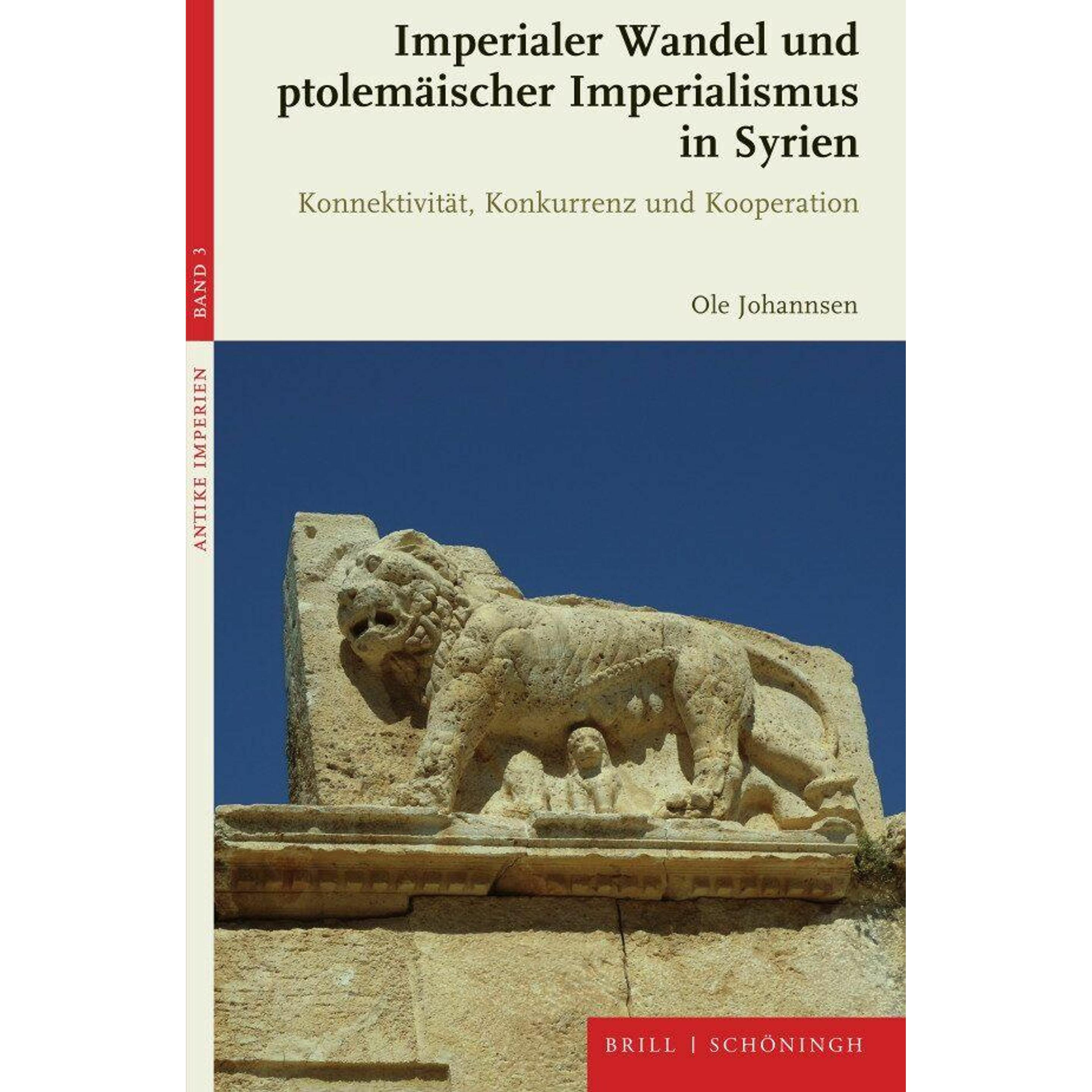 Imperialer Wandel und ptolemäischer Imperialismus in Syrien, Fachbücher von Ole Johannsen