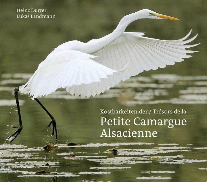 Produktbild Kostbarkeiten der Petite Camargue Alsacienne (Deutsch, Heinz Durrer, 2016)