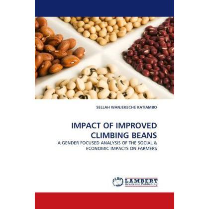 Impact Of Improved Climbing Beans, Fachbücher von Sellah Wanjekeche Katiambo