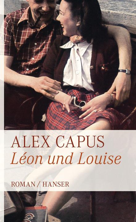 Produktbild Léon und Louise (Deutsch, Alex Capus, 2011)