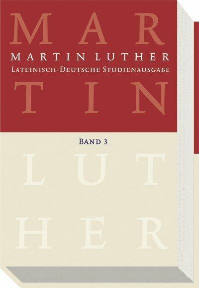 Produktbild Lateinisch-Deutsche Studienausgabe 3 (Deutsch, Johannes Wartenberg, Martin Luther, Michael Beyer, 2009)