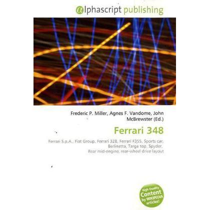 Thumbnail - Ferrari 348, Ratgeber von Agnes F. Vandome, Frederic P. Miller, John McBrewster