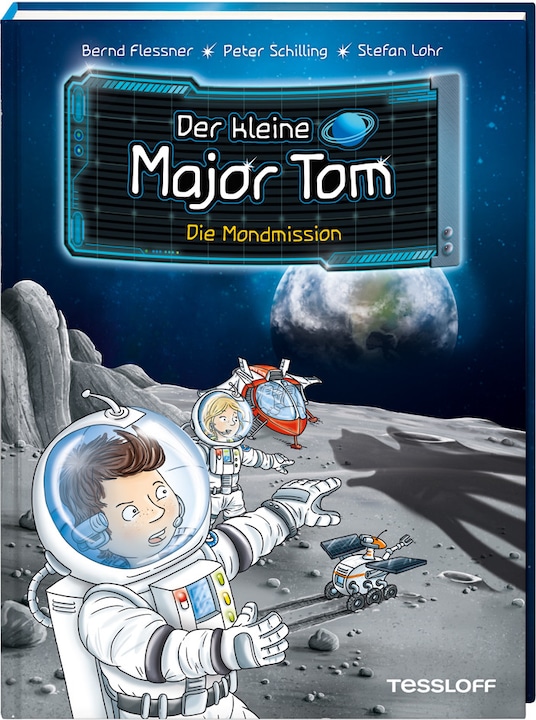 Produktbild Tessloff Der kleine Major Tom, Band 3: Die Mondmission (Deutsch, Flessner, Peter, Bernd/Schilling, 2018)