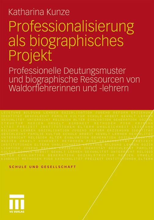 Produktbild Professionalisierung als biographisches Projekt (Deutsch, Katharina Kunze, 2011)