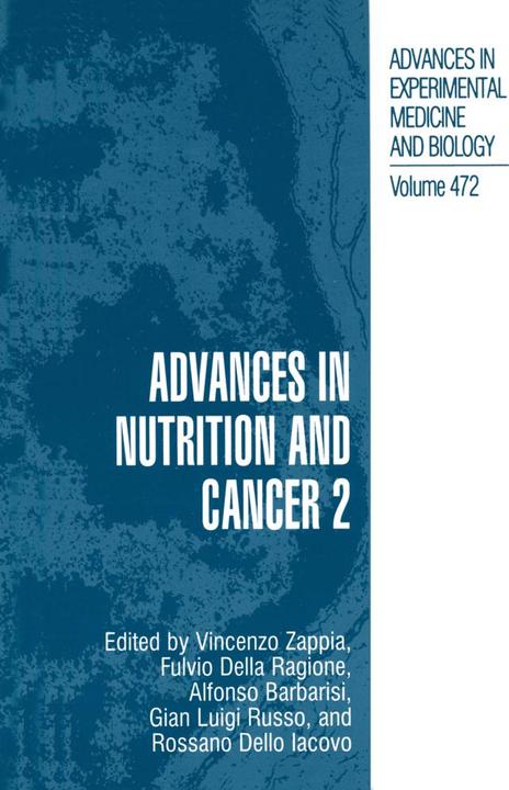 Advances in Nutrition and Cancer 2 (Alfonso Barbarisi, Fulvio Della Ragione, Gian Luigi Russo, Rossano Dello Iacovo, Vincenzo Zappia, 2010)