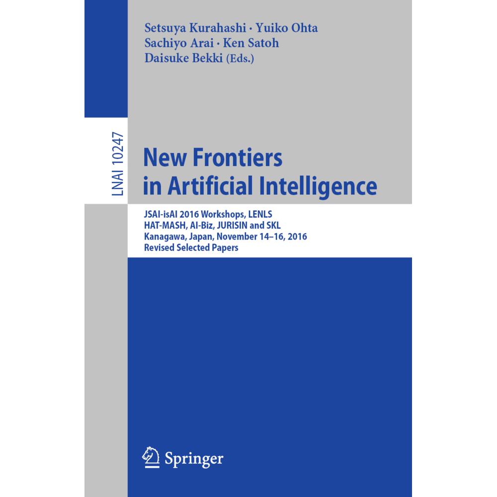 New Frontiers in Artificial Intelligence, Fachbücher von Daisuke Bekki, Ken Satoh, Yuiko Ohta, Sachiyo Arai, Setsuya Kur...