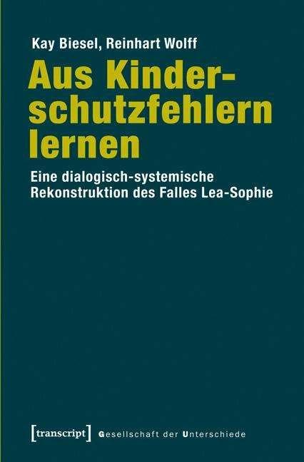 Produktbild Aus Kinderschutzfehlern lernen (Deutsch, Kay Biesel, Reinhart Wolff, 2014)