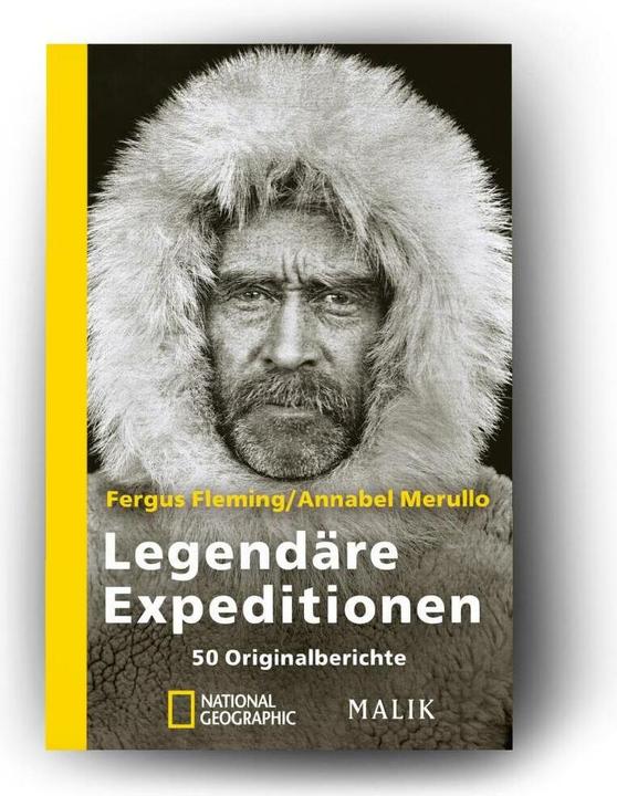 Produktbild Legendäre Expeditionen (Deutsch, Annabel Merullo, Fergus Fleming, 2008)