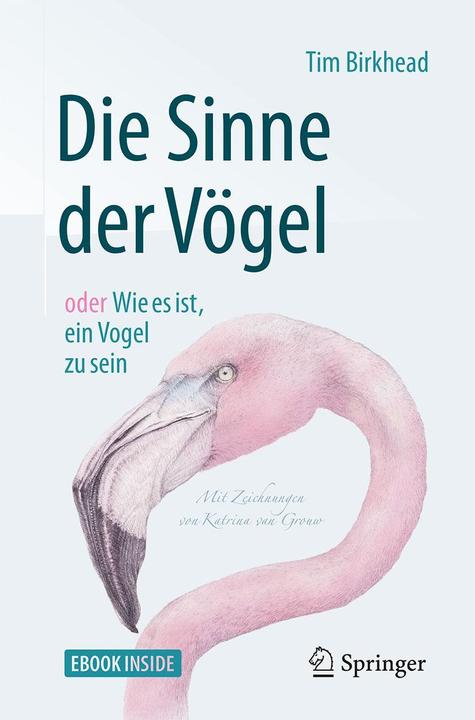 Produktbild Die Sinne der Vögel oder Wie es ist, ein Vogel zu sein (Deutsch, 2017)