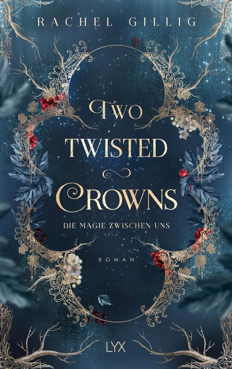 Image du produit Two Twisted Crowns - Die Magie zwischen uns (Allemand, Rachel Gillig, 2024)